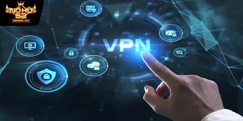 Cách vào link Nohu52 khi bị chặn