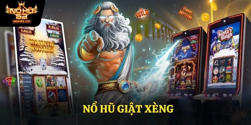 Trải Nghiệm Nổ Hũ Giật Xèng – Săn Jackpot Mỗi Ngày